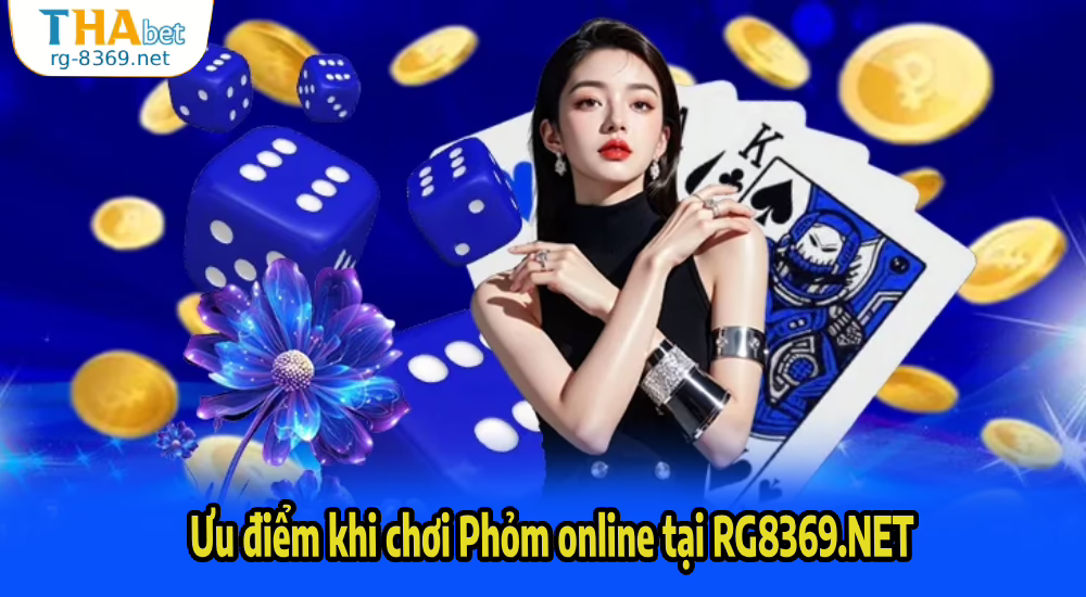 Ưu điểm khi chơi Phỏm online tại RG8369.NET